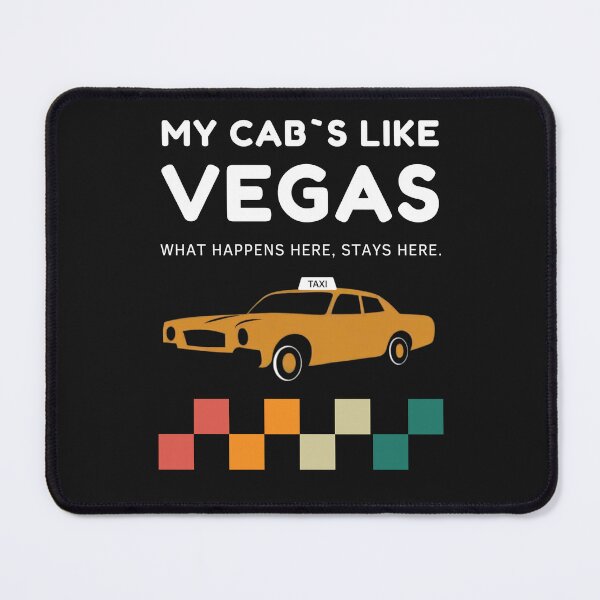 Item preview, My Cab`s Like Vegas. What Happens Here, Stays Here. Vegas Cab Humor Retro Taxi Driver designed and sold by Anniko Art Studio.