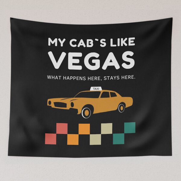 Item preview, My Cab`s Like Vegas. What Happens Here, Stays Here. Vegas Cab Humor Retro Taxi Driver designed and sold by Anniko Art Studio.