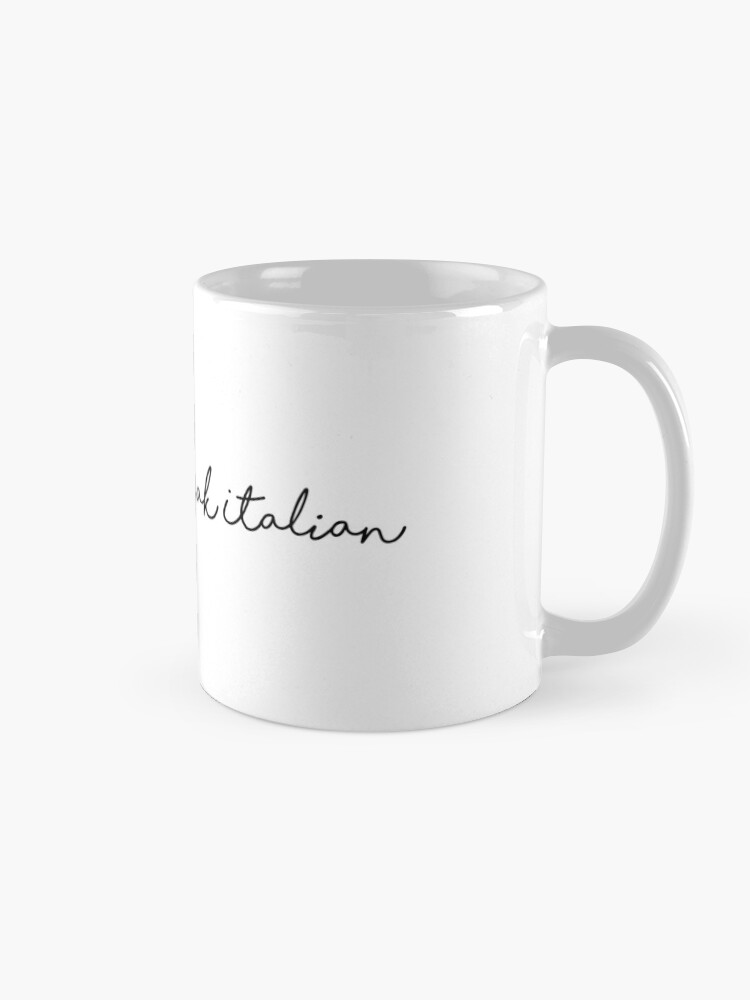 sorry-i-don-t-speak-italian-coffee-mug-for-sale-by-sara-lillian