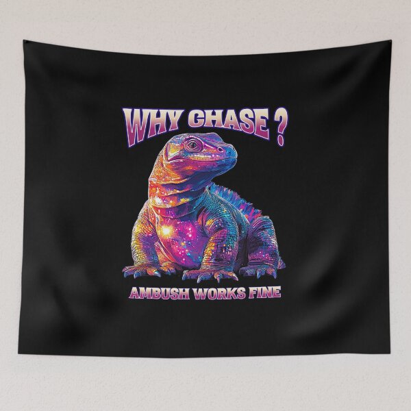 Item preview, Komodo Dragon Neon Aesthetic – Why Chase?  Ambush Works Fine designed and sold by OwlWorks.