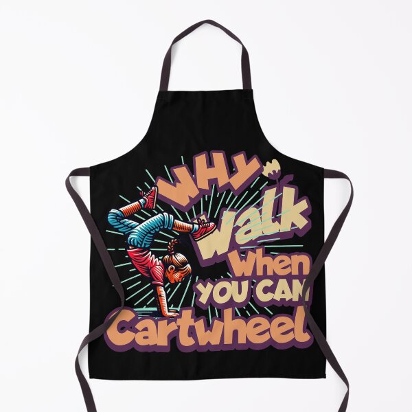 Item preview, Girls Why Walk When You Can Cartwheel Cartwheeling designed and sold by nicksuefonze.