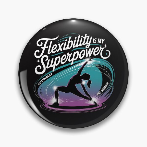 Item preview, Hypermobility is My Superpower – EDS Warrior Design designed and sold by Zyziowsky.