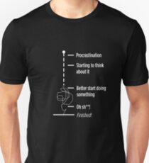 Procrastination Getting Things Done Unisex T-Shirt