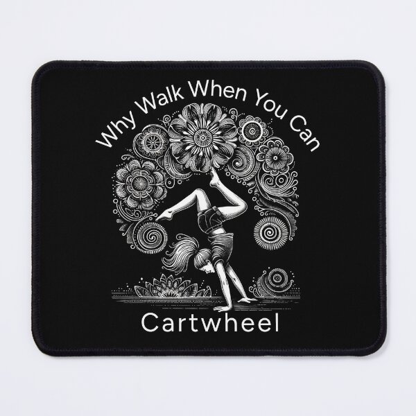 Item preview, Why Walk When You Can Cartwheel Girls Cartwheeling designed and sold by nicksuefonze.