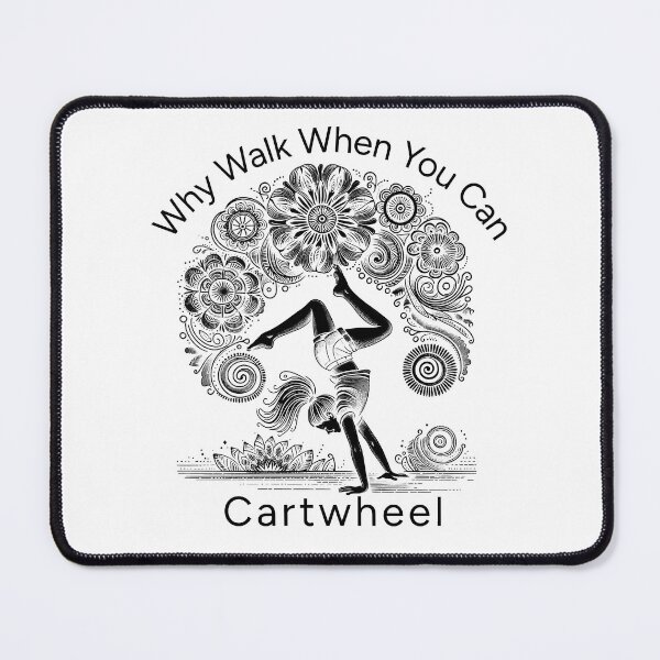 Item preview, Why Walk When You Can Cartwheel Girls Cartwheeling designed and sold by nicksuefonze.