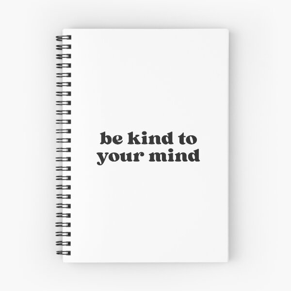 Item preview, be kind to your mind. designed and sold by designing01Ar3.