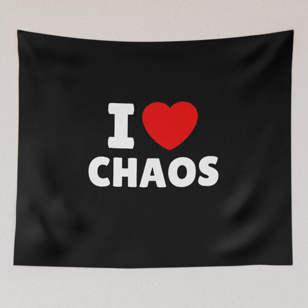 Item preview, I Love Chaos designed and sold by Itsheartshop.