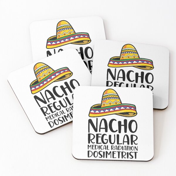 Item preview, Funny Dosimetrist - Nacho Regular Medical Radiation Dosimetrist designed and sold by kamrankhan.