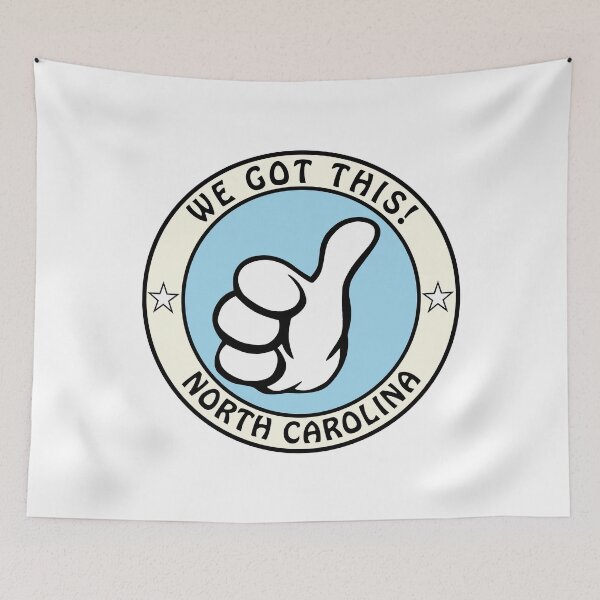 Item preview, We Got This!  North Carolina designed and sold by defimo.