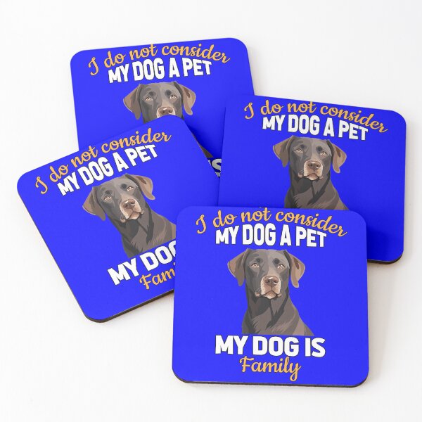 Artikelvorschau, Labrador Retriever Ich betrachte meinen Hund nicht als Haustier, mein Hund gehört zur Familie entworfen und verkauft von fantasticdesign.