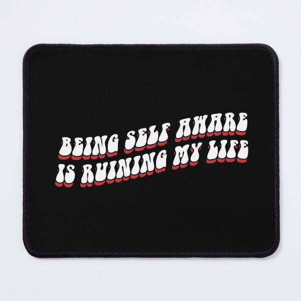 Item preview, Being self aware is ruining my life designed and sold by remerasnerdas.