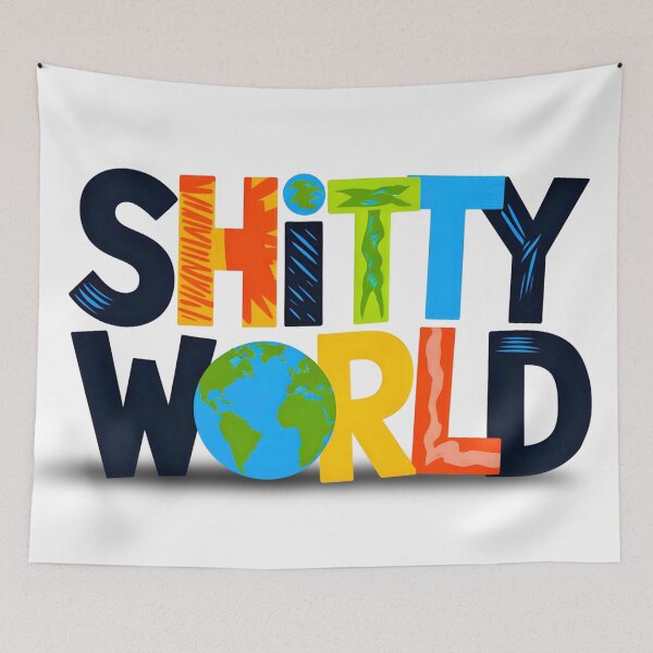 Item preview, Shitty World designed and sold by VerusCanvas.