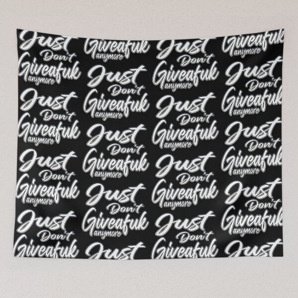 Item preview, Just Don't Give Anymore designed and sold by Shawnsonartshop.