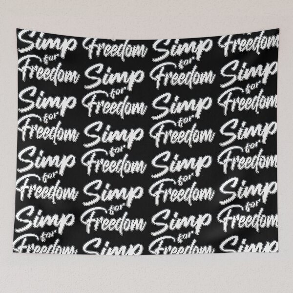 Item preview, Simp For Freedom designed and sold by Shawnsonartshop.