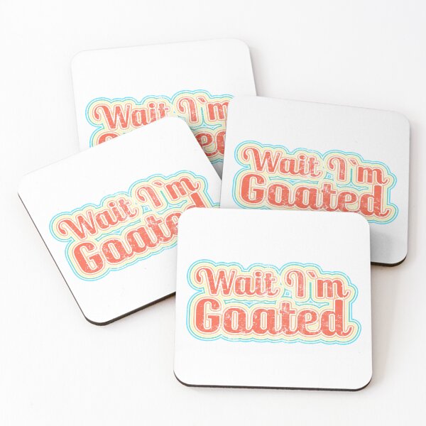Item preview, Wait I'm goated designed and sold by Leo-Stride.