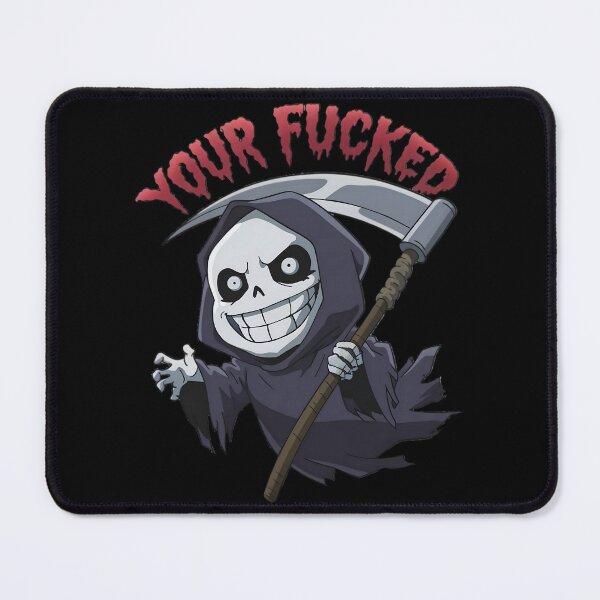 Item preview, Grim Reaper Your Fucked designed and sold by PlanetMarker.