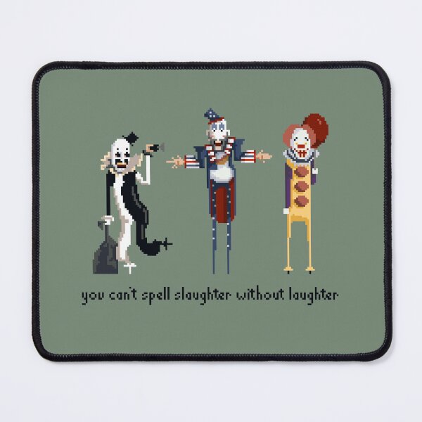 Item preview, You Can't Spell Slaughter Without Laughter horror fan pixel art scary clowns designed and sold by fuzzytooth.