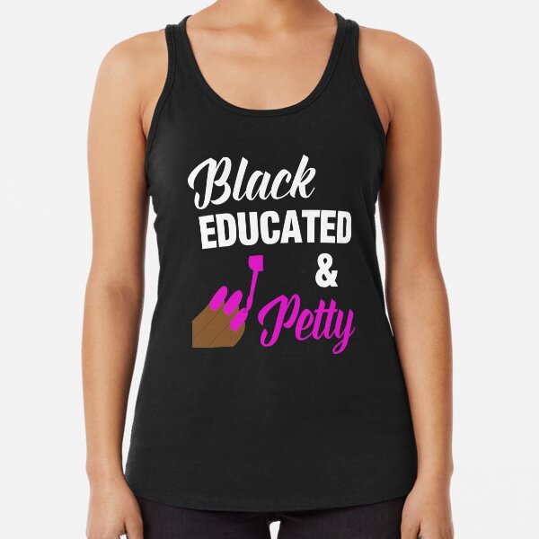 BAE Black Educated Petty Quote