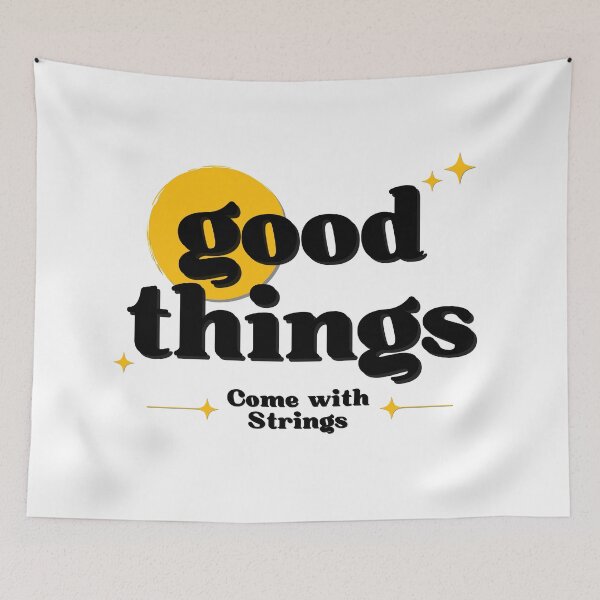 Item preview, Good Things Come with Strings (Light Background) designed and sold by Propeller Cap, LLC.