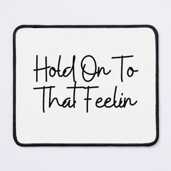 Item preview, Hold On To That Feelin designed and sold by CharmStudio.