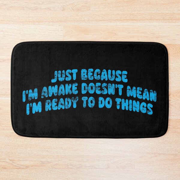 Item preview, Not ready to do things designed and sold by Leo-Stride.