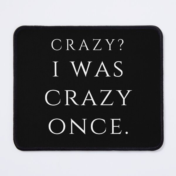Item preview, Crazy I Was Crazy Once Classic Meme Vine Gifts designed and sold by PientkaArt.