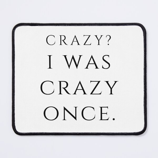 Item preview, Crazy I Was Crazy Once Classic Meme Vine Gifts designed and sold by PientkaArt.