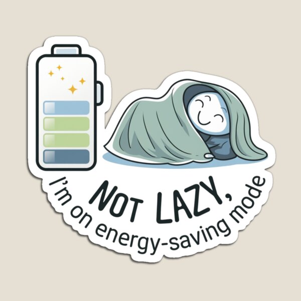 Item preview, I'm Not Lazy, I'm on Energy-Saving Mode Graphic Tee designed and sold by StyleSwitch.