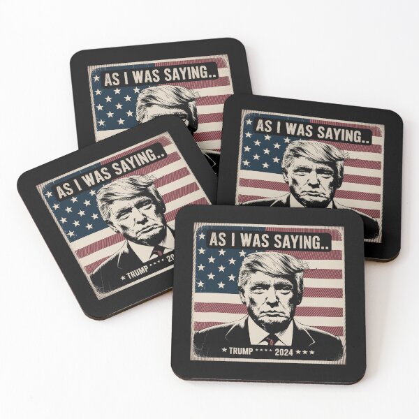 Item preview, AS I WAS SAYING - TRUMP 2024 designed and sold by IT-Express.