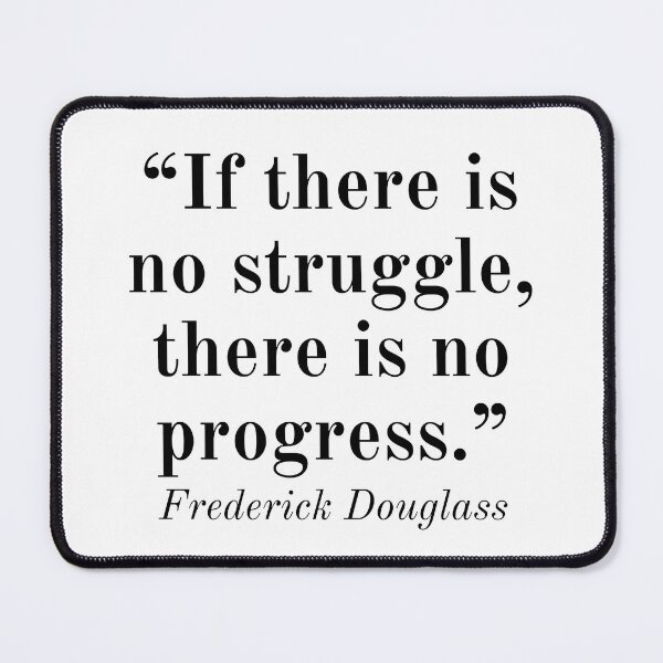Item preview, Frederick Douglass Inspirational Phrase designed and sold by SoulQuot.