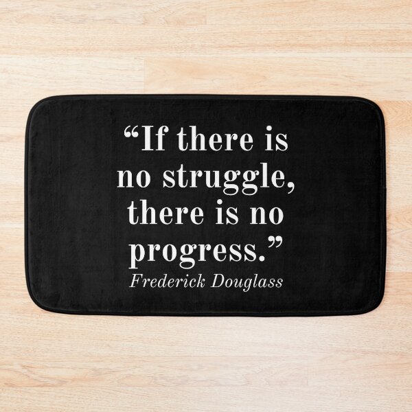 Item preview, Frederick Douglass Inspirational Phrase designed and sold by SoulQuot.