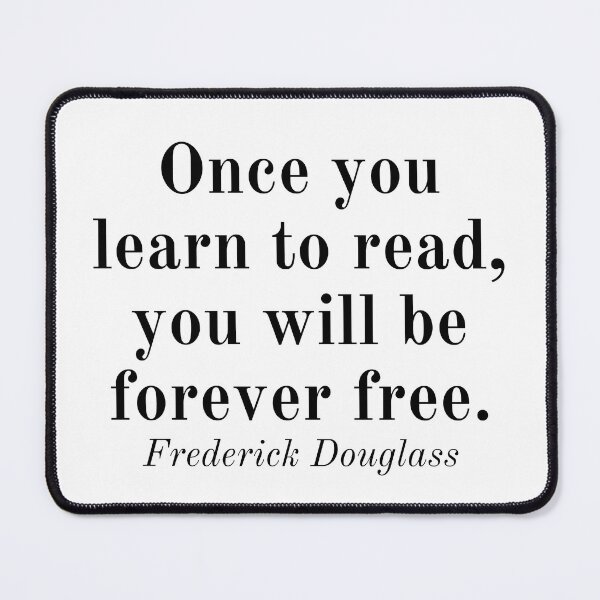 Item preview, Frederick Douglass Inspirational Phrase designed and sold by SoulQuot.