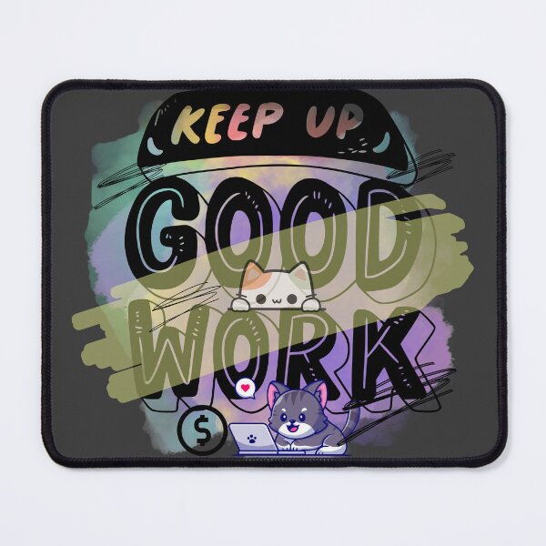 Item preview, keep up good work designed and sold by Graphollio-shop.