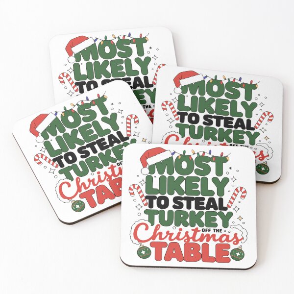 Item preview, Most likely to steal turkey off the Christmas table designed and sold by LostForSpace.