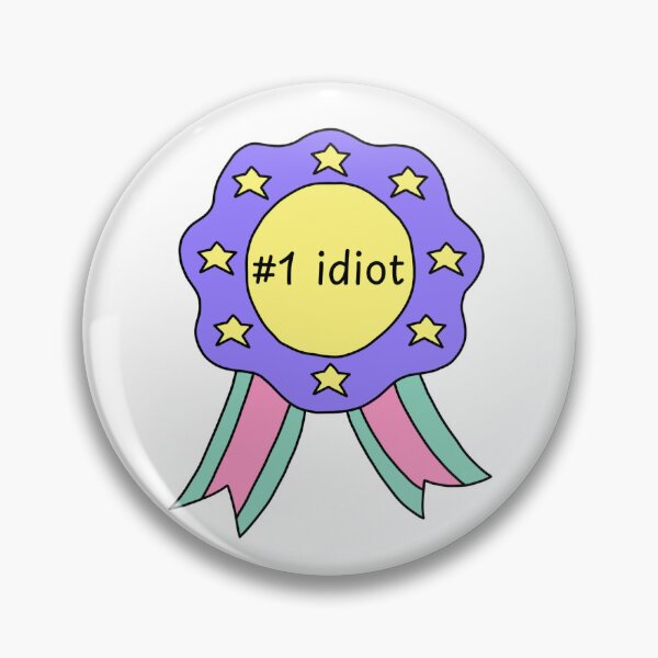 Item preview, idiot award designed and sold by natcatcat.