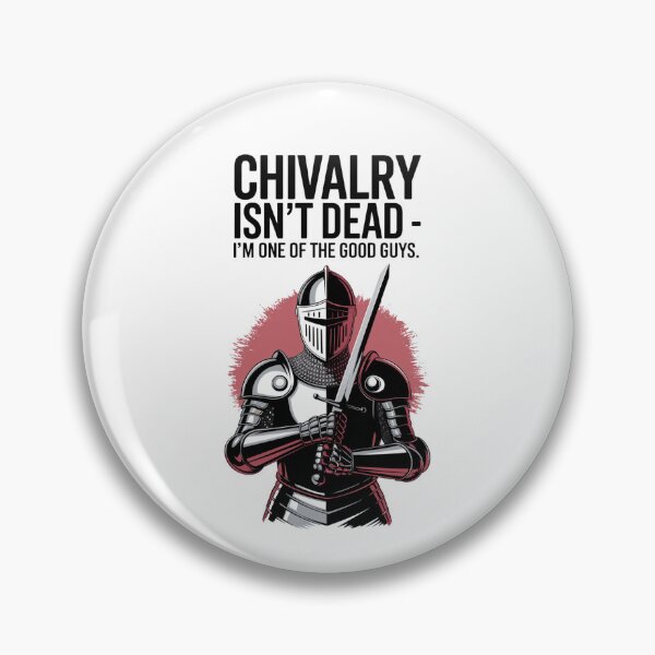 Item preview, Chivalry Isn't Dead designed and sold by Rell1970.