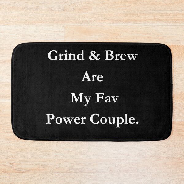 Item preview, Grind & Brew Are  My Fav Power Couple. Classic Black Tee designed and sold by GeekySexyCool.