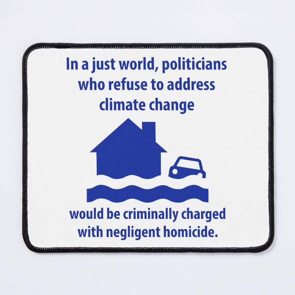 Item preview, Refusing to address climate change is negligent designed and sold by Rachel the Artist .