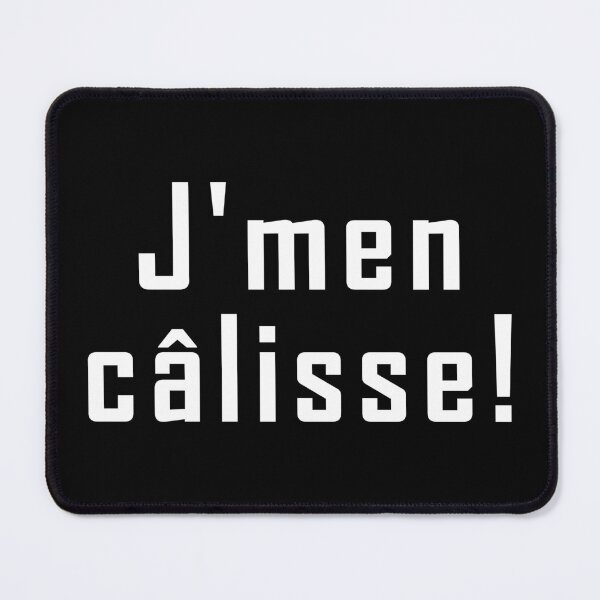 Item preview, j'men câlisse - white text design designed and sold by EmeraldeaArt.