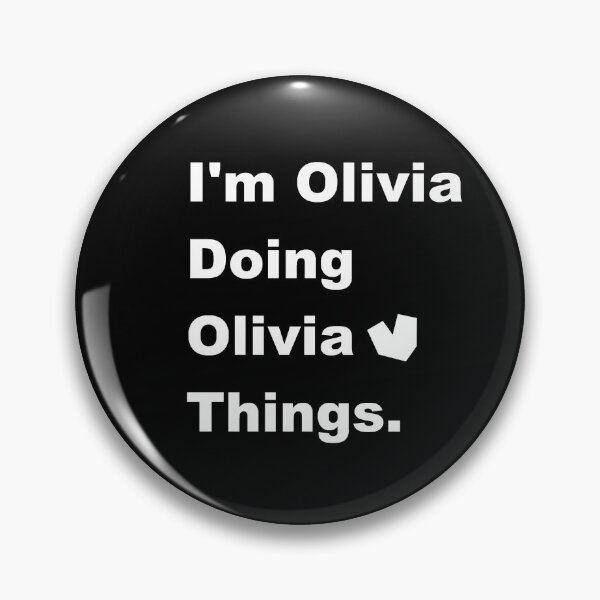 Item preview, I'm Olivia  Doing  Olivia Things. designed and sold by Adonma.