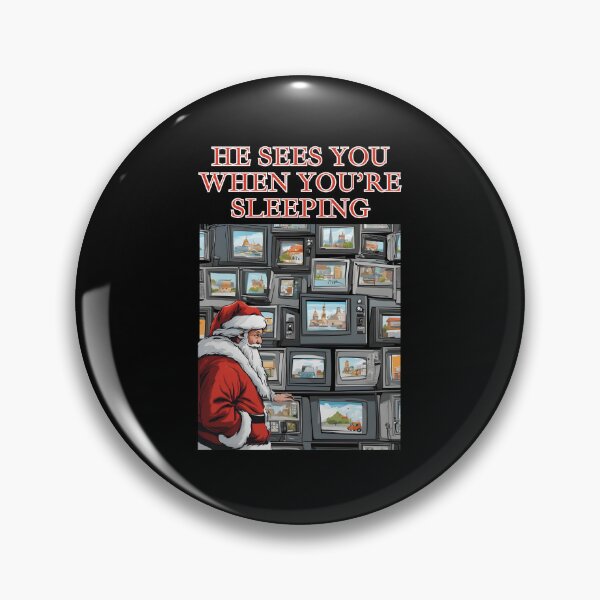 Item preview, He Sees You When You're Sleeping - Santa Claus North Pole CCTVs designed and sold by signshirtz.