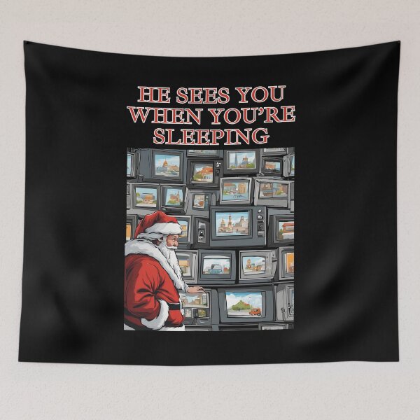 Item preview, He Sees You When You're Sleeping - Santa Claus North Pole CCTVs designed and sold by signshirtz.