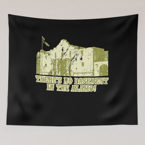 Item preview, No Basement In the Alamo designed and sold by flippinsg.