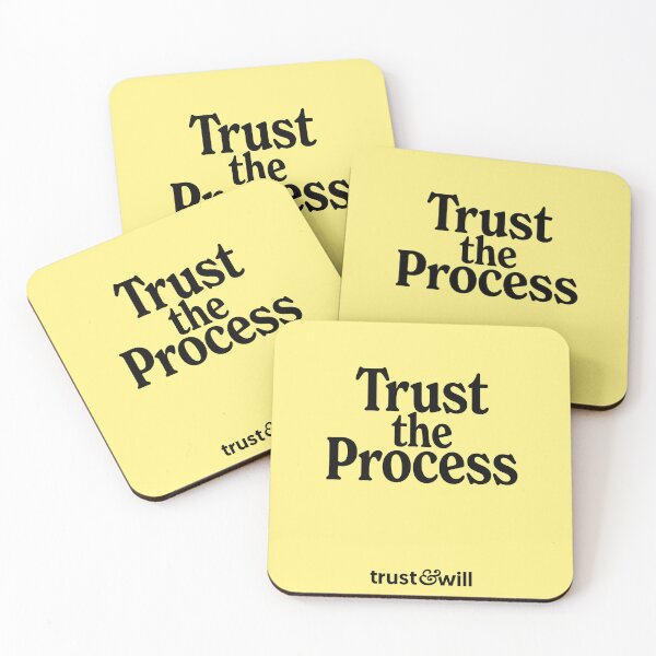Item preview, Trust the process designed and sold by Trust-and-Will.