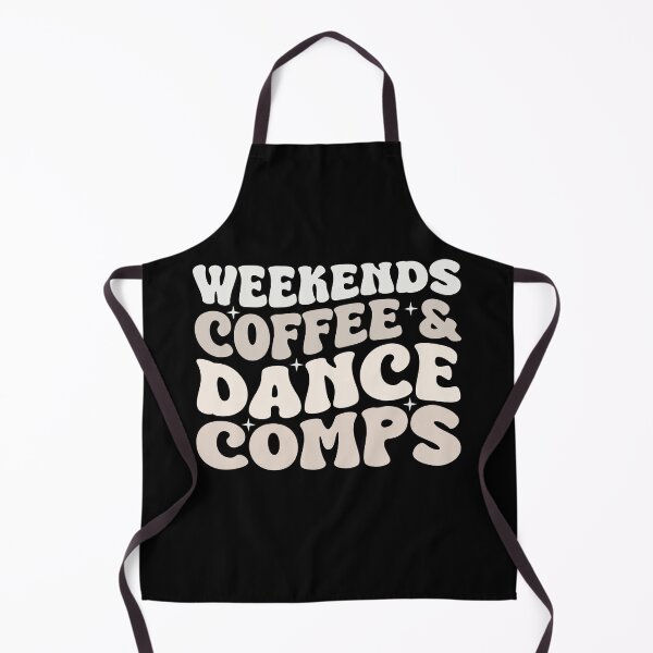 Item preview, Weekends coffee and Dance comps humor quote designed and sold by REDDLINE.