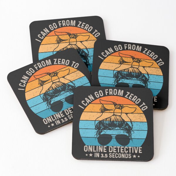 Item preview, Funny retro vintage saying I Can Go from Zero to Online detective in 3.5 seconds designed and sold by REDDLINE.