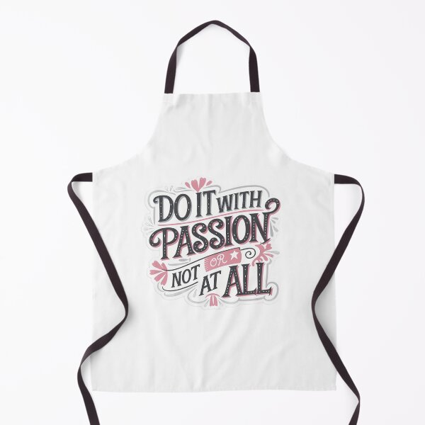 Item preview, Design Do It With Passion Or Not At All 3 designed and sold by P2Genies.
