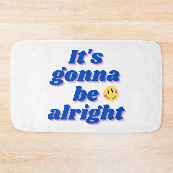 Item preview, It's Gonna Be Alright designed and sold by niiceshop.