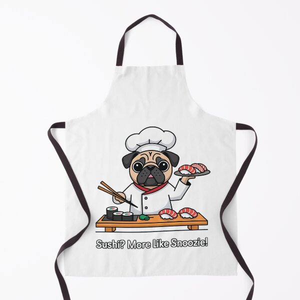 Item preview, Pug Chef | Sushi? More like snoozie! designed and sold by pafkrusk.