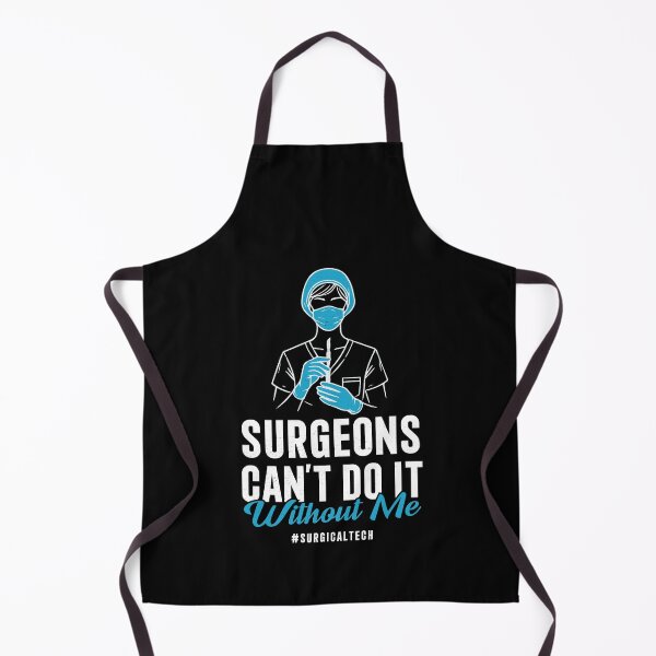 Item preview, Surgical Technologist Surgoens Can't Do It Without Me designed and sold by LazyLoungeCo.